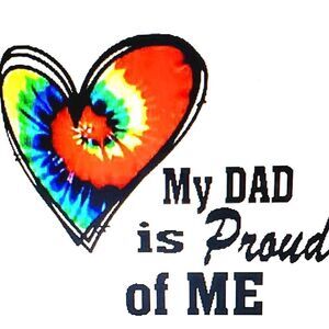 Coffee mug, My dad is proud of me, with tie dye heart